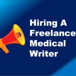 Mistakes to Avoid When Hiring A Freelance Medical Writer | Get Expert Medical Writing Service