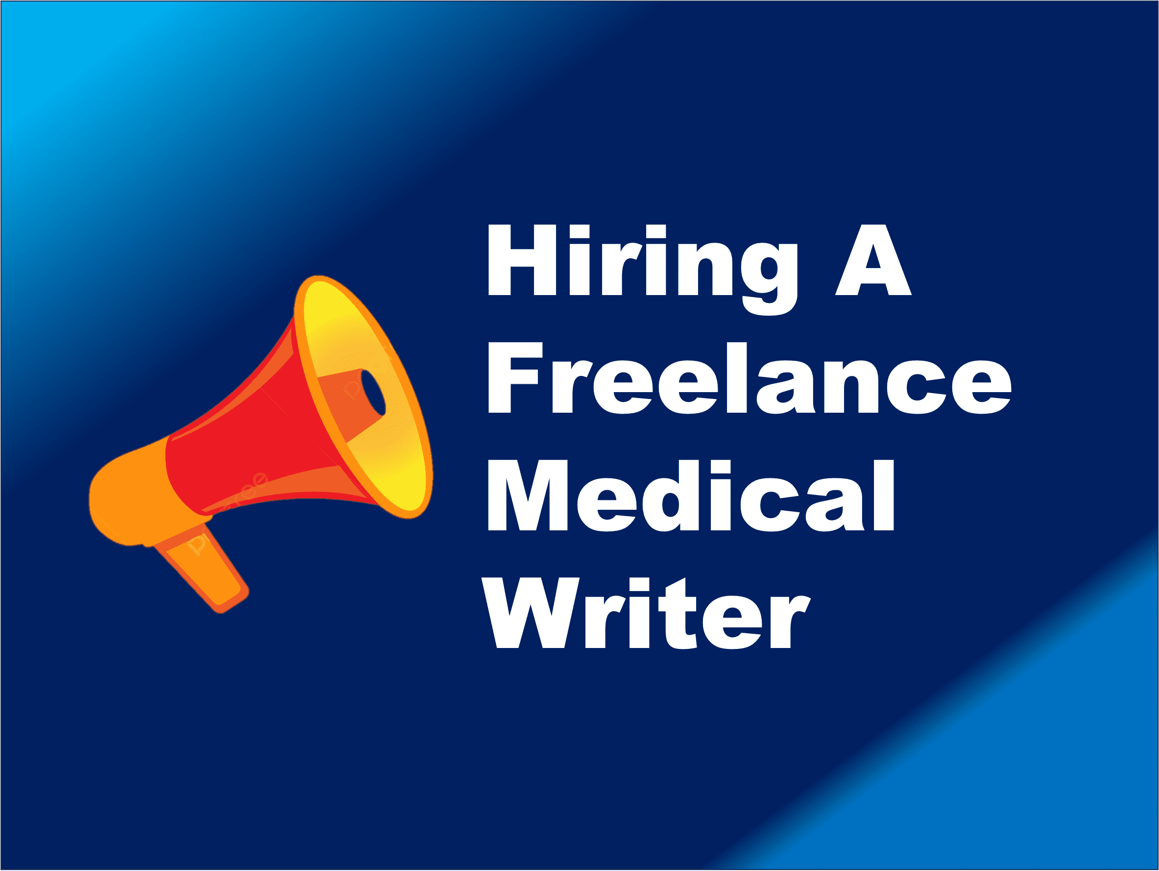 Mistakes to Avoid When Hiring A Freelance Medical Writer | Get Expert Medical Writing Service